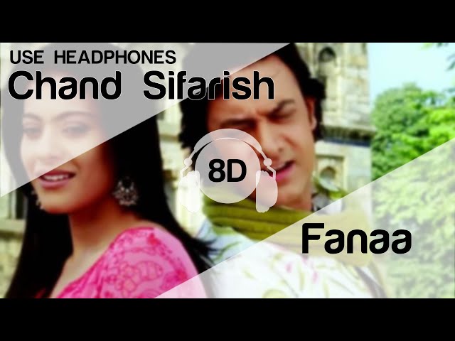 Chand Sifarish 8D Audio Song - Fanna (HIGH QUALITY) 🎧 class=