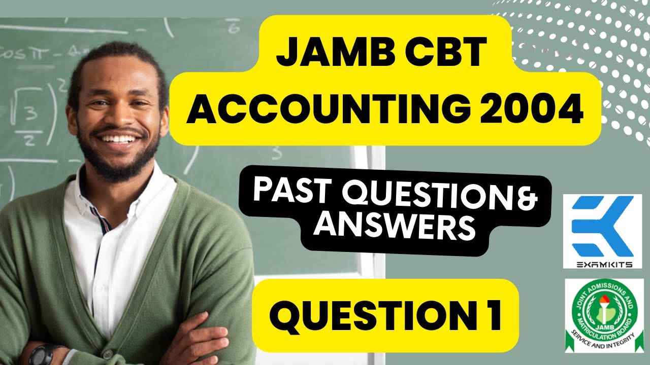 Solution to JAMB 2004 Accounting Question #1