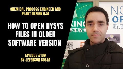 HOW TO OPEN HYSYS FILES ON OLDER SOFTWARE VERSION | OPEN ASPEN HYSYS V11 FILES ON ASPEN HYSYS V10