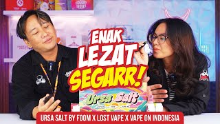Ursa Salt by Foom x Lost Vape x Vape On Indonesia