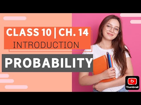 Class 10 Maths | Probability | Ch. 14 | Introduction - YouTube