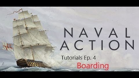 Naval Action Beginners Tutorial Ep. 4 Boarding and Capturing