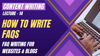 FAQ Writing Tutorial | How to Write Effective FAQs | SEO &amp; User Experience | Content Writing - 14 |