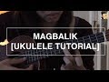 Magbalik - Callalily (Ukulele Tutorial)