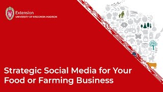 Strategic Social Media for Your Food or Farming Business