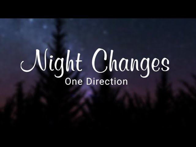 Night Changes - ONE DIRECTIONS (LIRIK DAN CARA BACA BAHASA INGGRIS MUDAH) TIKTOK 2021 class=