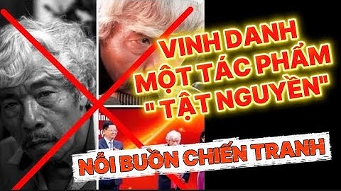 VINH DANH TÁC PHẨM " TẬT NGUYỀN " NỖI BUỒN CHIẾN TRANH
