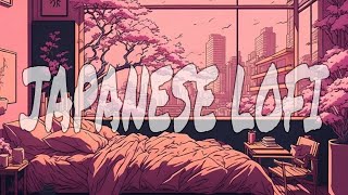 Japanese Lofi Vibes 🎧 Lofi music for sleep/study/relax/aesthetic