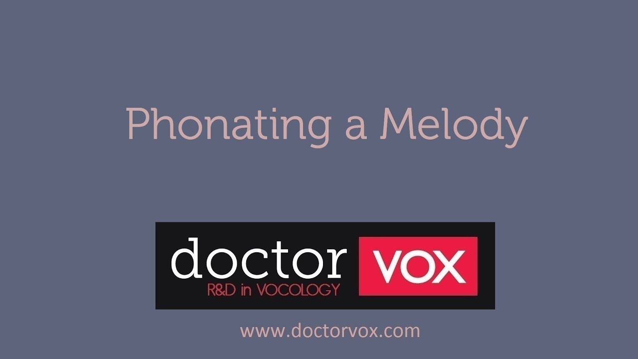 Phonating a Melody - YouTube