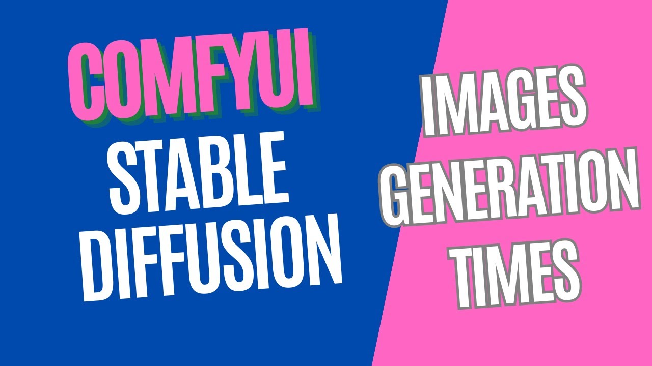 ComfyUI Stable Diffusion - 004 Images Generation Times - YouTube