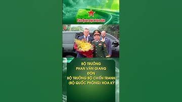 Bộ trưởng Phan Văn Giang đón Bộ trưởng Bộ Chiến tranh (Bộ Quốc phòng) Hoa Kỳ #daituongphanvangiang