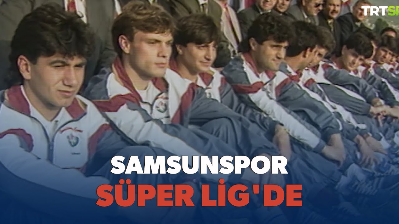 Samsunspor'un Süper Lig'e çıkma hikayesi (1992-93)