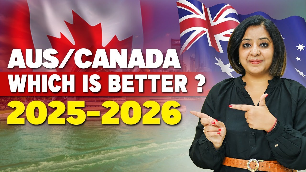 AUS / CANADA WHICH IS BETTER 2025-26 | STUDY VISA UPDATES 2025 | USA ...
