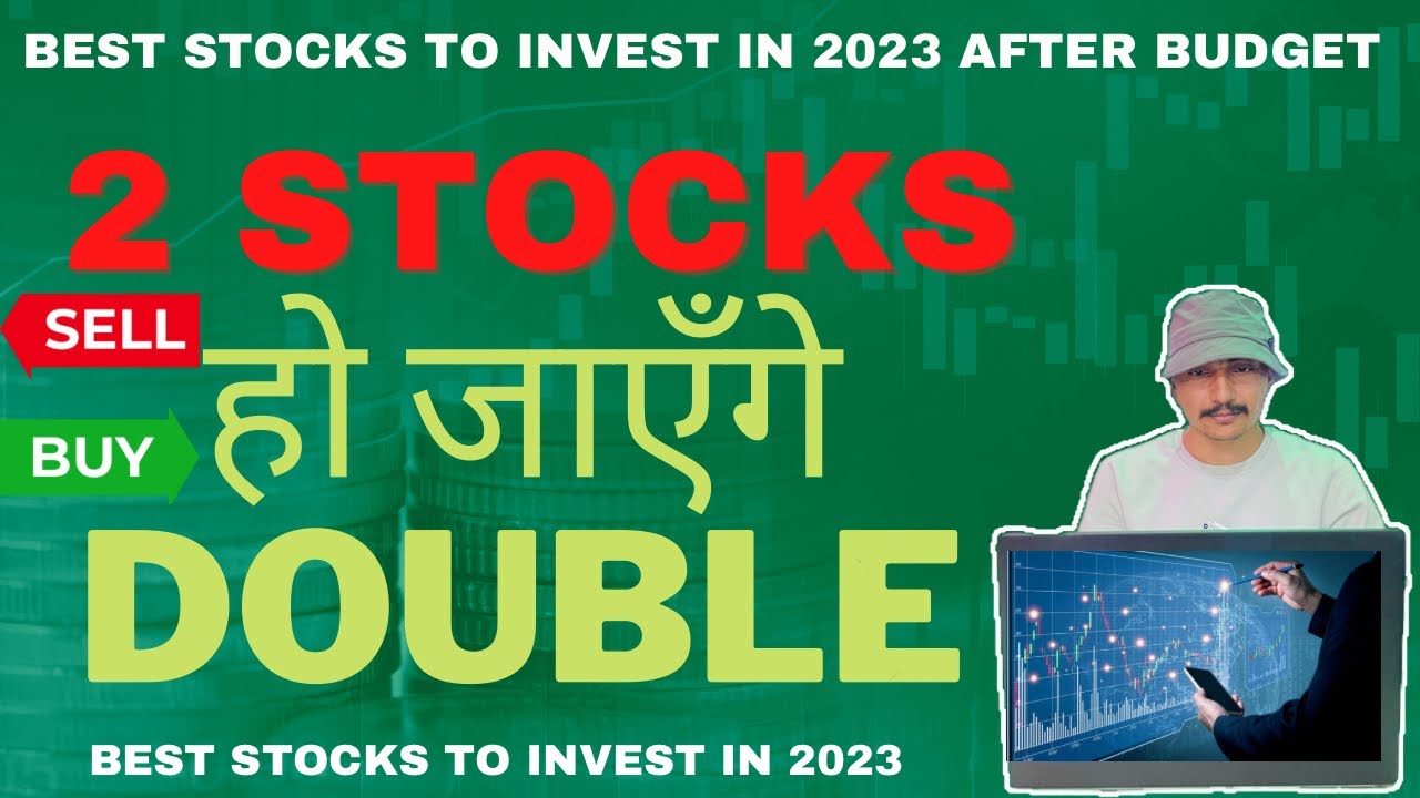 Best Stocks To Invest In 2023 After Budget Earn Profit By Investing In Share Market Vipin