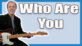 The Who Who Are You Guitar Lesson + Tutorial