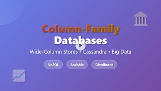 Column-Family Databases Explained: Cassandra & Big Data for Beginners