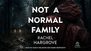 Not a Normal Family By Rachel Hargrove | Audiobook Thriller, Mystery & Suspense