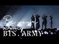 Bts x army fmv be your army