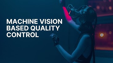 AE027 | Machine Vision Based Quality Control | Deep Learning