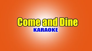 Video thumbnail of "Come and Dine"