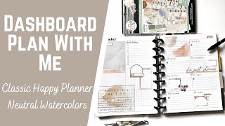 Dashboard Plan with Me - Classic Happy Planner - Neutral Watercolors