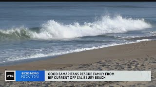 Good Samaritans rescue family from rip current off Salisbury Beach
