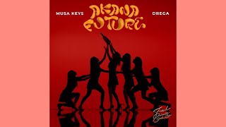 Drega Musa Keys  Nomathemba