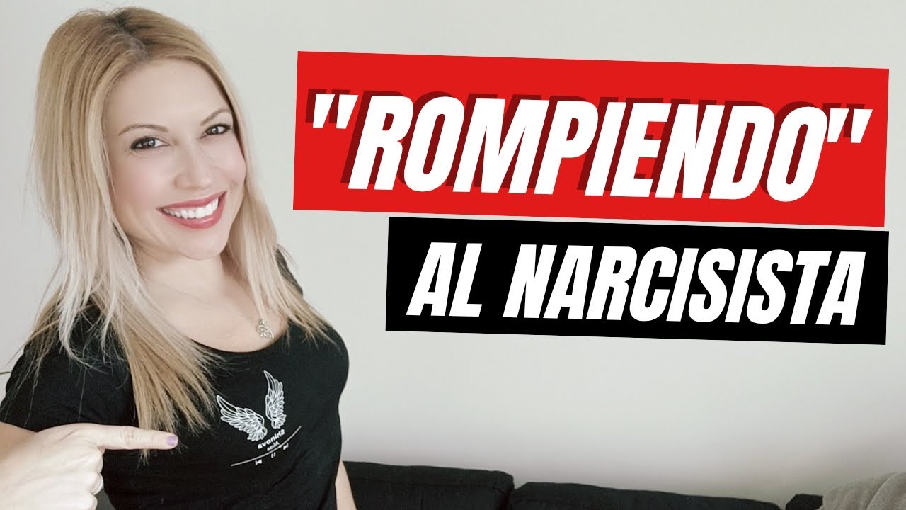 ROMPIENDO AL NARCISISTA