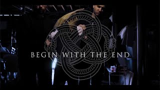 Ethos - Begin With the End (Official Video)
