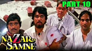 Nazar Ke Samne (1995) - Part 10 | Akshay Kumar Blockbuster Hindi Movie l Farheen, Ashok Saraf