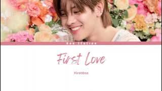 FirstOne - First Love - Lyrics Thai/Rom/Eng