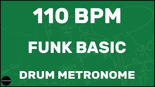 Funk Basic | Drum Metronome Loop | 110 BPM