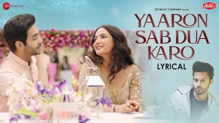 Yaaron Sab Dua Karo - Lyrical | Aparshakti K, Jasmin Bhasin| Meet Bros, Stebin Ben, Danish S, Kumaar chords