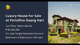 Luxury House For Sale at Portofino Daang Hari