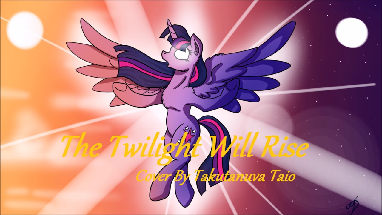 The Twilight Will Rise |Male Cover by Takutanuva Taio