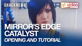 MIRROR'S EDGE CATALYST: Opening and Tutorial