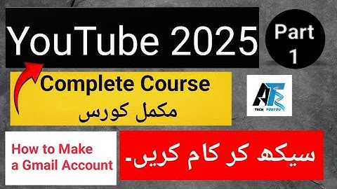 YouTube /Yt Course Complete Course 2025 Part 1 | How to Create Gmail Account on Mibile/dsktop #tech