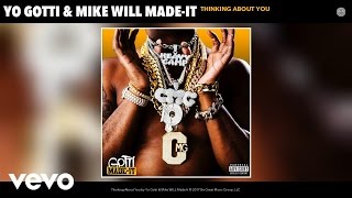 Yo Gotti, Mike Will Made-It - Thinking About You (Audio)