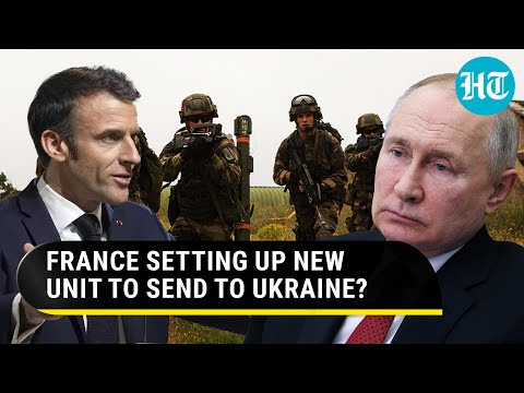 France's New Military Unit Move Risking Nuclear War With Russia? Watch Macron's Plan For Ukraine