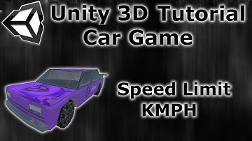 #9 How to make a Car game - Unity 3D Tutorial - Speed Limit