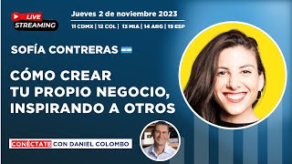 Cómo Crear Tu Propio Negocio, Inspirando A Otros: Una Charla con SOFÍA CONTRERAS