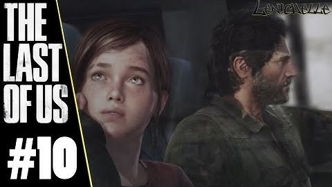 The Last of Us, PS3 - Part 10