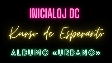 Inicialoj dc – Kurso de Esperanto (kantoteksto)