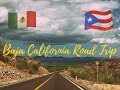 Una Puertorriqueña de &quot;Road Trip&quot; en México desde Mexicali hasta Tijuana - Chely Cintrón