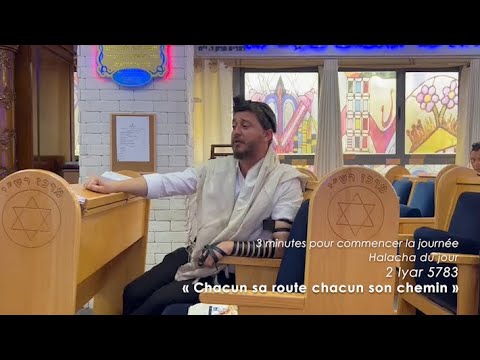 3MN DE TORAH POUR COMMENCER LA JOURNÉE - CHACUN SA ROUTE CHACUN SON CHEMIN