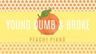 Young Dumb & Broke - Khalid | Piano Backing Track