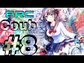 BRC coub/anime/sound/fun #8