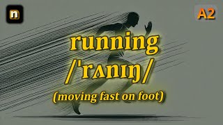 N Running Meaning Moving Fast On Foot With 5 Examples