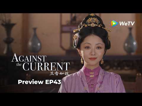 Preview EP43~ #LiuXueyi #TanSongyun Lanxiang is officially the Madam of the Lin family 😍