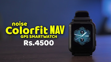 Noise Colorfit NAV GPS Smart Watch Unboxing,Sepc And Price Details - Time To Unbox